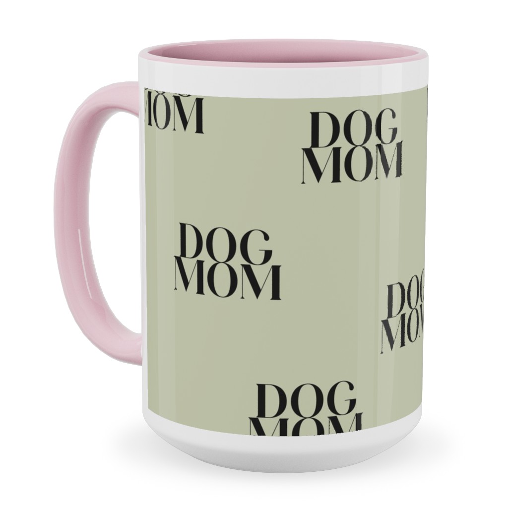Dog Mom Ceramic Mug, Pink,  , 15oz, Green