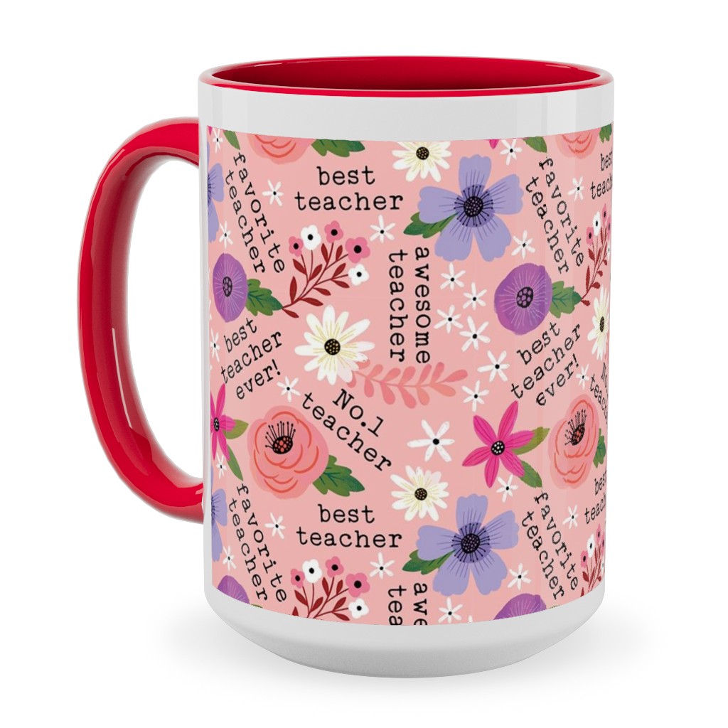 Pretty Best Teacher - Floral - Pink Ceramic Mug, Red, , 15oz, Pink, Bright Pink