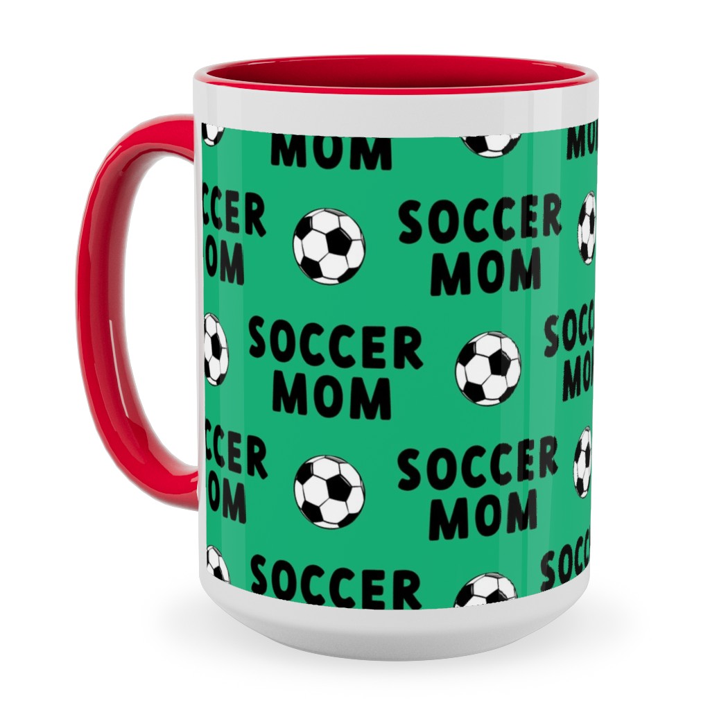 Soccer Mom - Green Ceramic Mug, Red,  , 15oz, Green