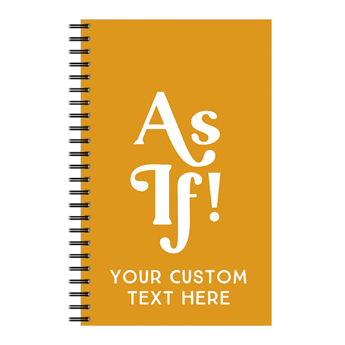 As If Custom Text 5x8 Notebook, 5x8, Multicolor