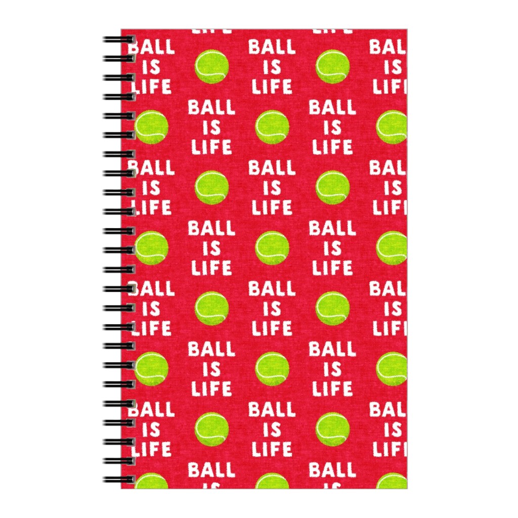 Ball Is Life - Tennis Ball - Red Notebook, 5x8, Red, Red