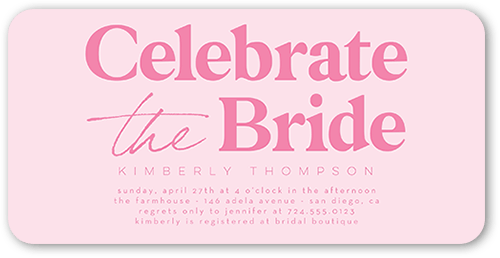 Celebrate The Bride Bridal Shower Invitation, Pink, 4x8, Signature Smooth Cardstock, Rounded
