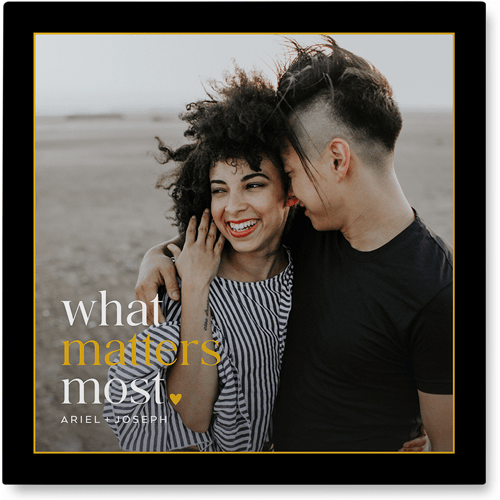 What Matters Most Photo Tile, Metal, 16x16, Black, black