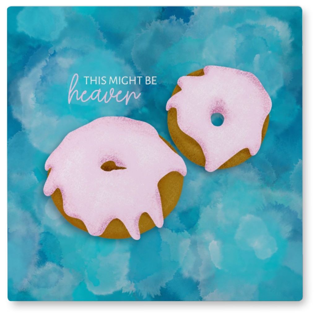 This Might Be Heaven Donuts - Blue Photo Tile, Metal, 8x8, Blue