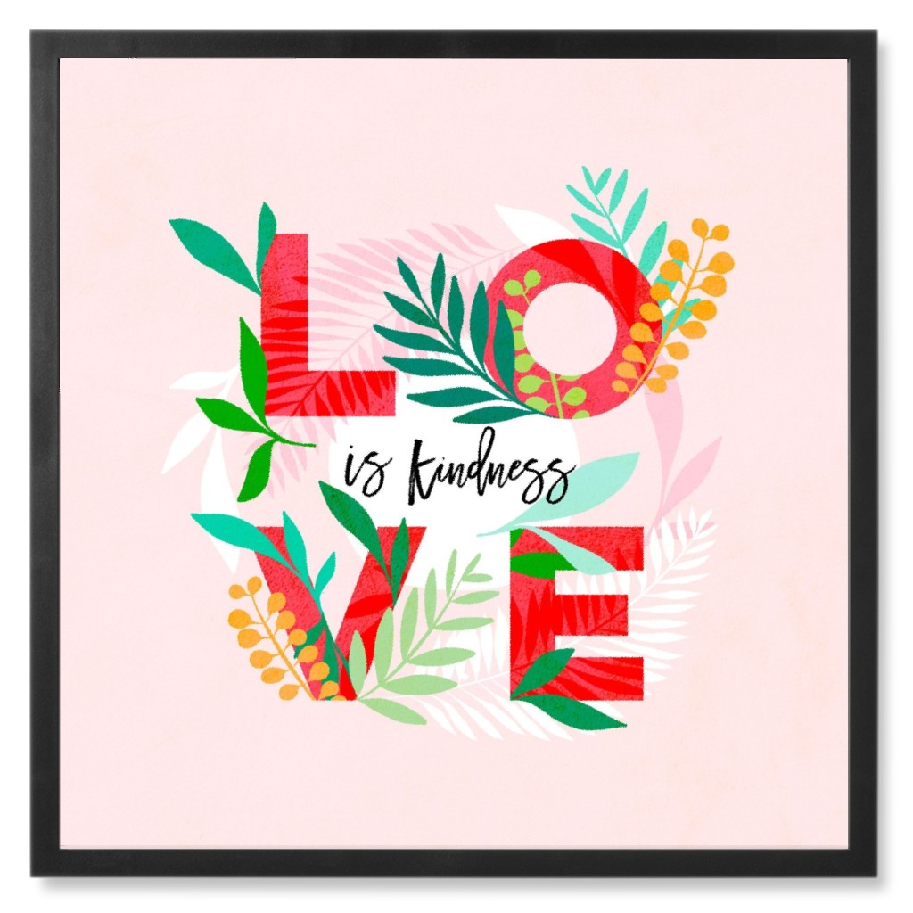 Love Is Kindness, Positive Words With Leaves - Pink Photo Tile, Black, Framed, 8x8, Pink