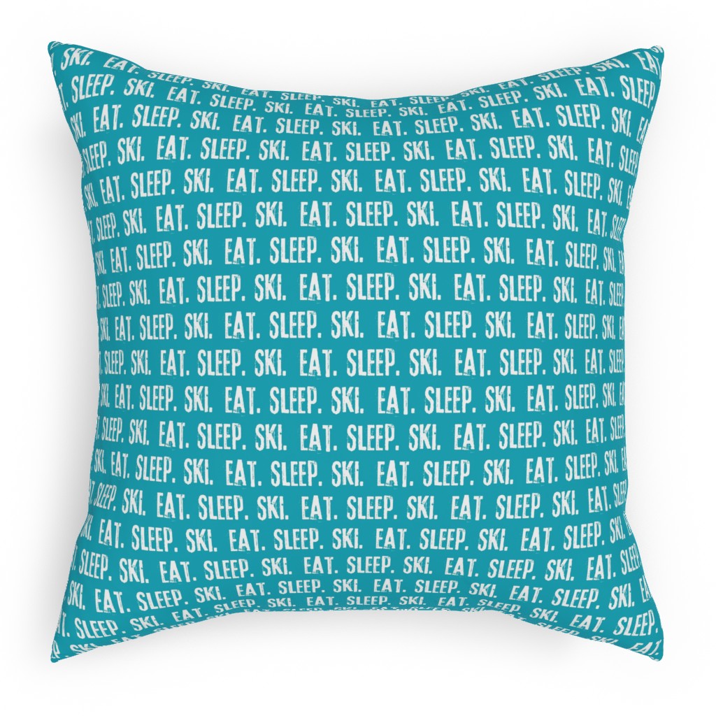Eat Sleep Ski Pillow, Woven, Black, 18x18, Single Sided, Blue, Malachite