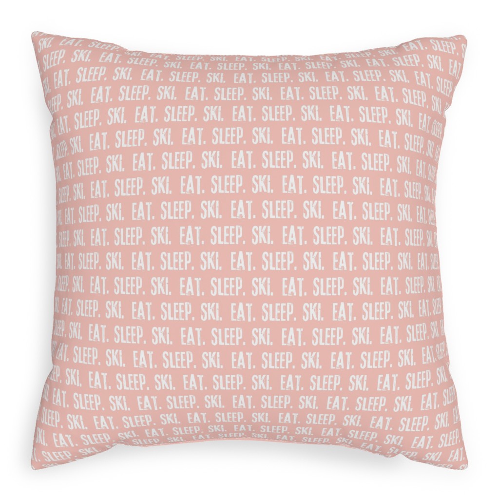 Eat Sleep Ski Pillow, Woven, Beige, 20x20, Single Sided, Pink, Tea Rose