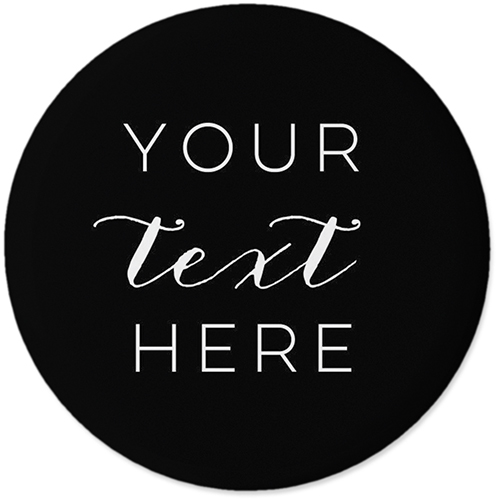 Your Text Here Pins | Shutterfly