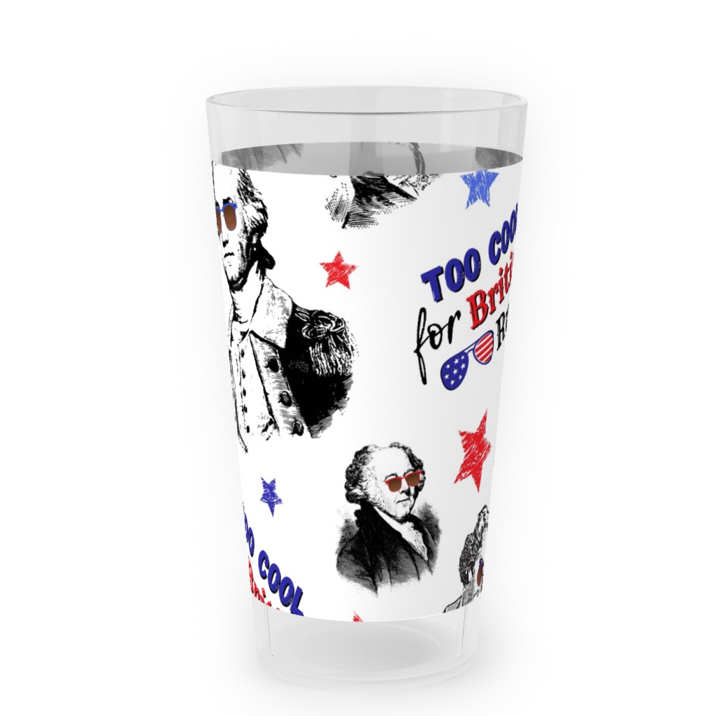 Too Cool for British Rule Outdoor Pint Glass, Multicolor