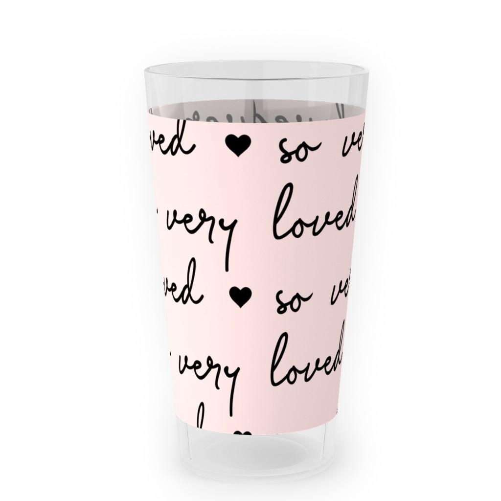 so Very Loved - Pink and Black Outdoor Pint Glass, Pink