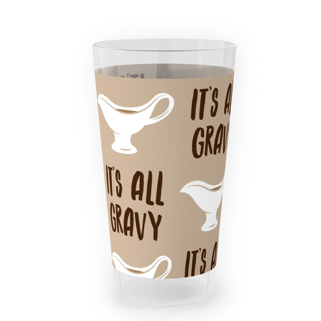 It's All Gravy - Funny Thanksgiving - Tan Outdoor Pint Glass, Beige