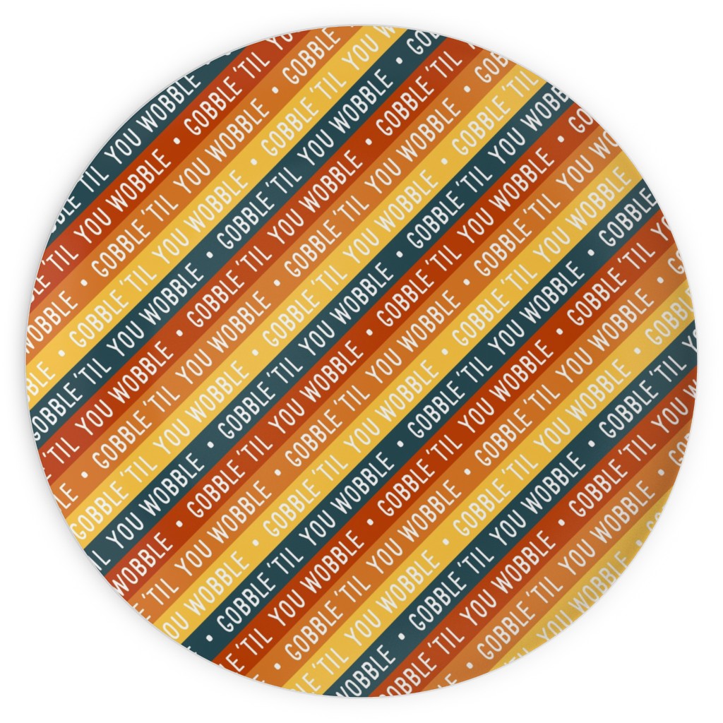 Gobble 'til You Wobble - Angled Thanksgiving Stripes - Multi W/ Teal Plates, 10x10, Multicolor