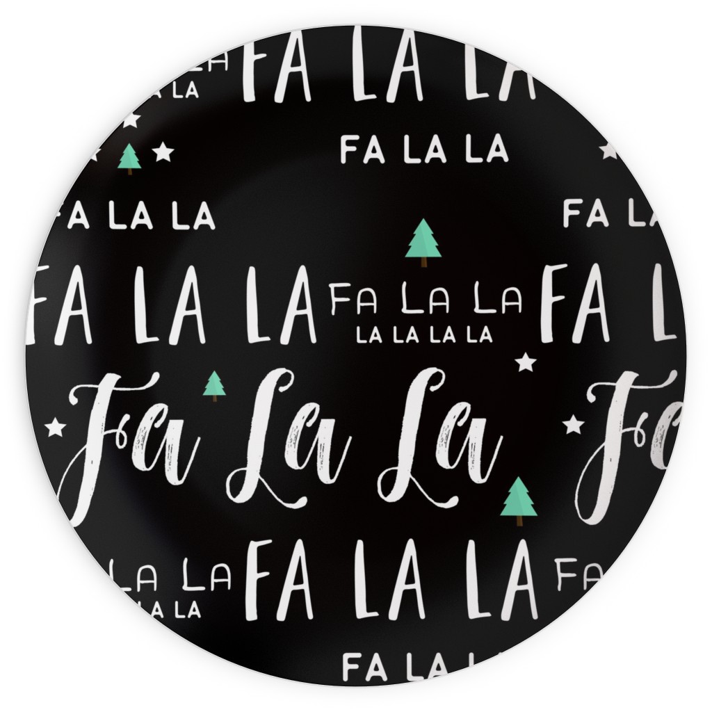 Fa La La La - Black Plates, 10x10, Black