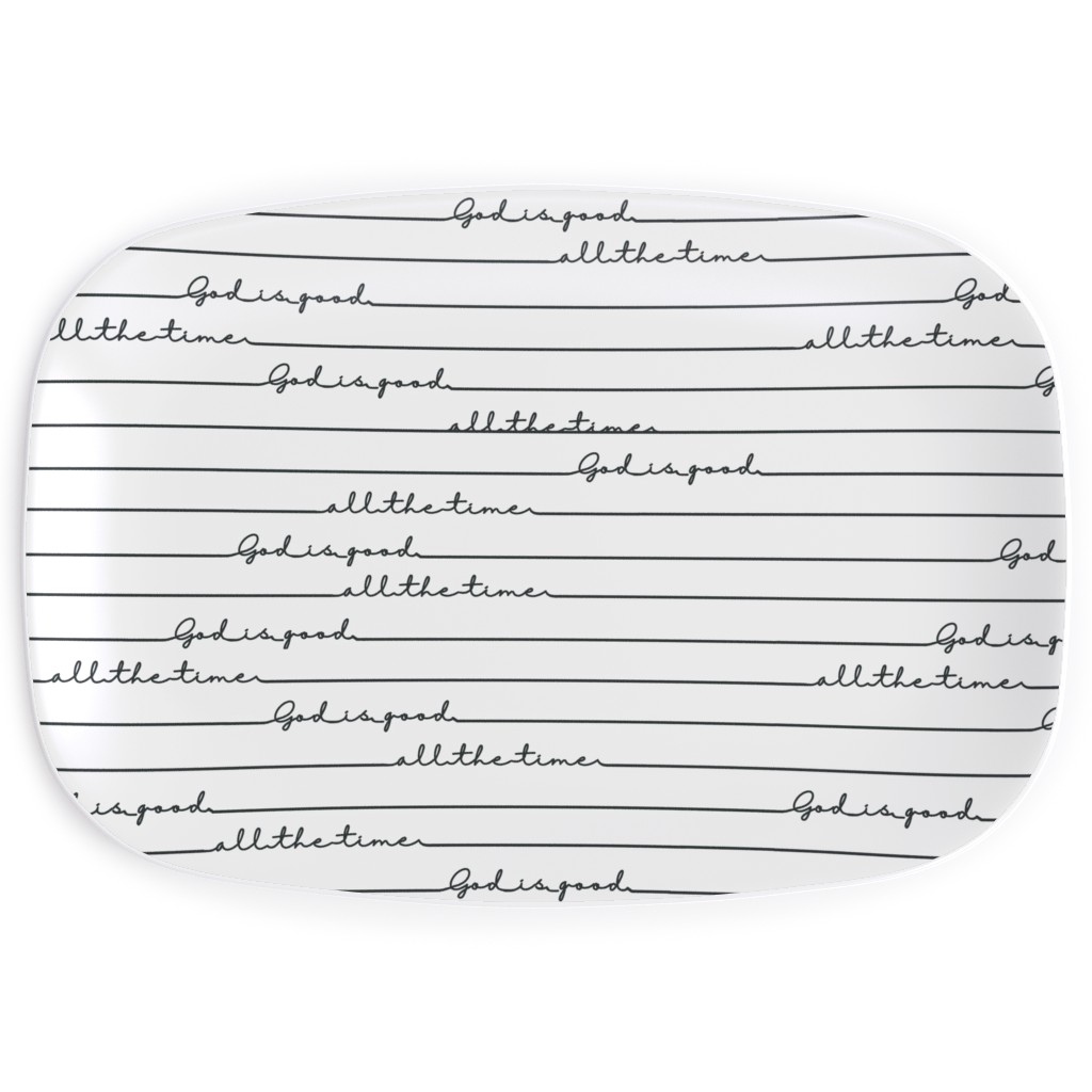 God Is Good All the Time - Neutral Serving Platter, White