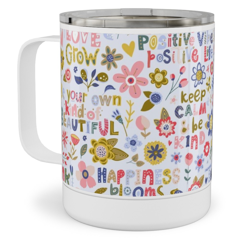 Positive Vibes - Motivational Sayings Floral - Multi Stainless Steel Mug, 10oz, Multicolor