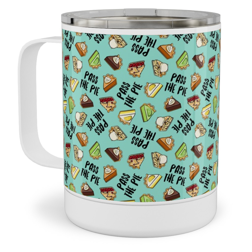 Pass the Pie - Dessert Pie Slice - Aqua Stainless Steel Mug, 10oz, Blue