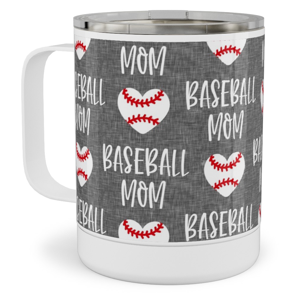 Baseball Mom - Baseball Heart - White on Grey Stainless Steel Mug, 10oz, Gray