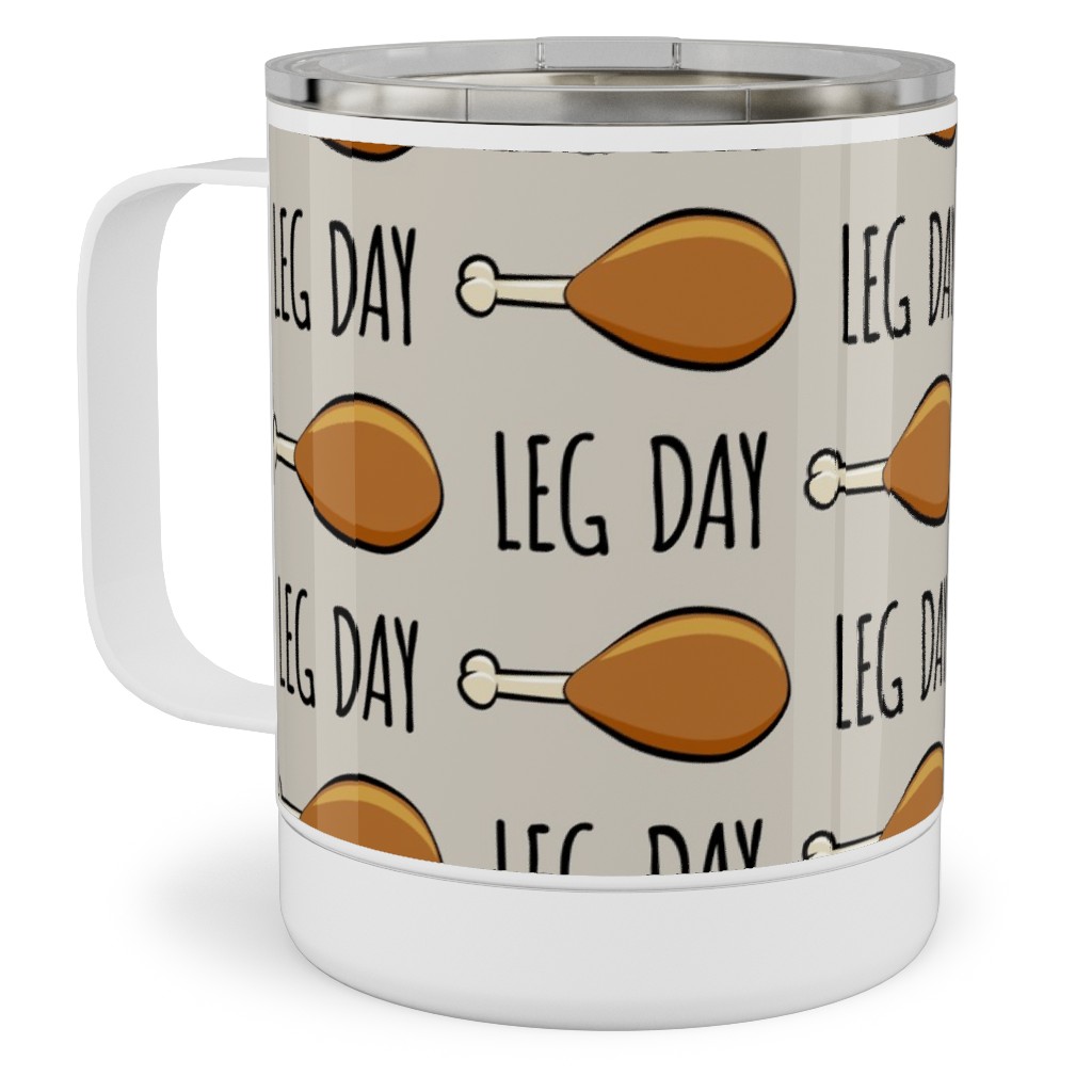 Turkey Legs - Leg Day - Beige Stainless Steel Mug, 10oz, Beige