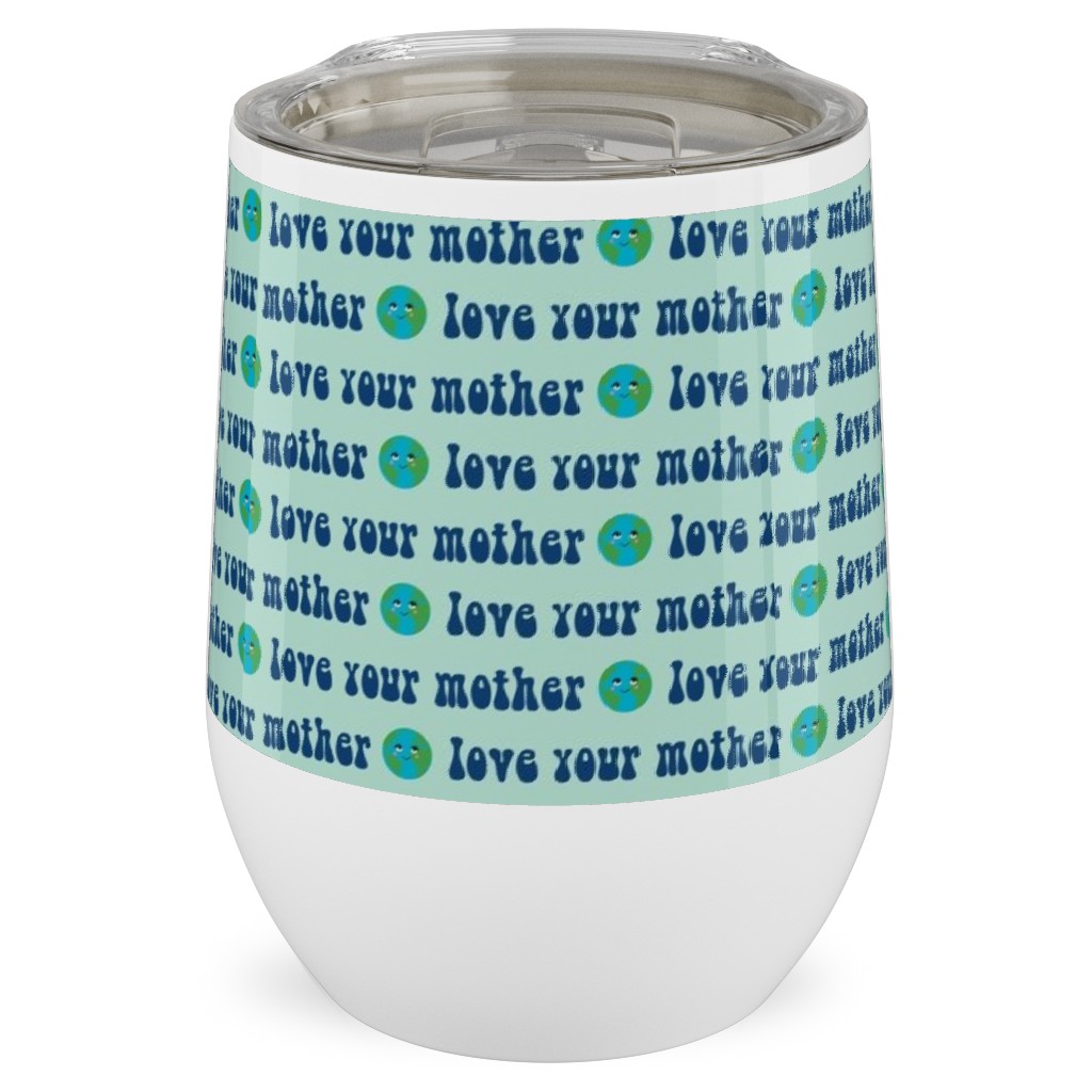 Love Your Mother - Earth - Mint Stainless Steel Travel Tumbler, 12oz, Blue, True Blue