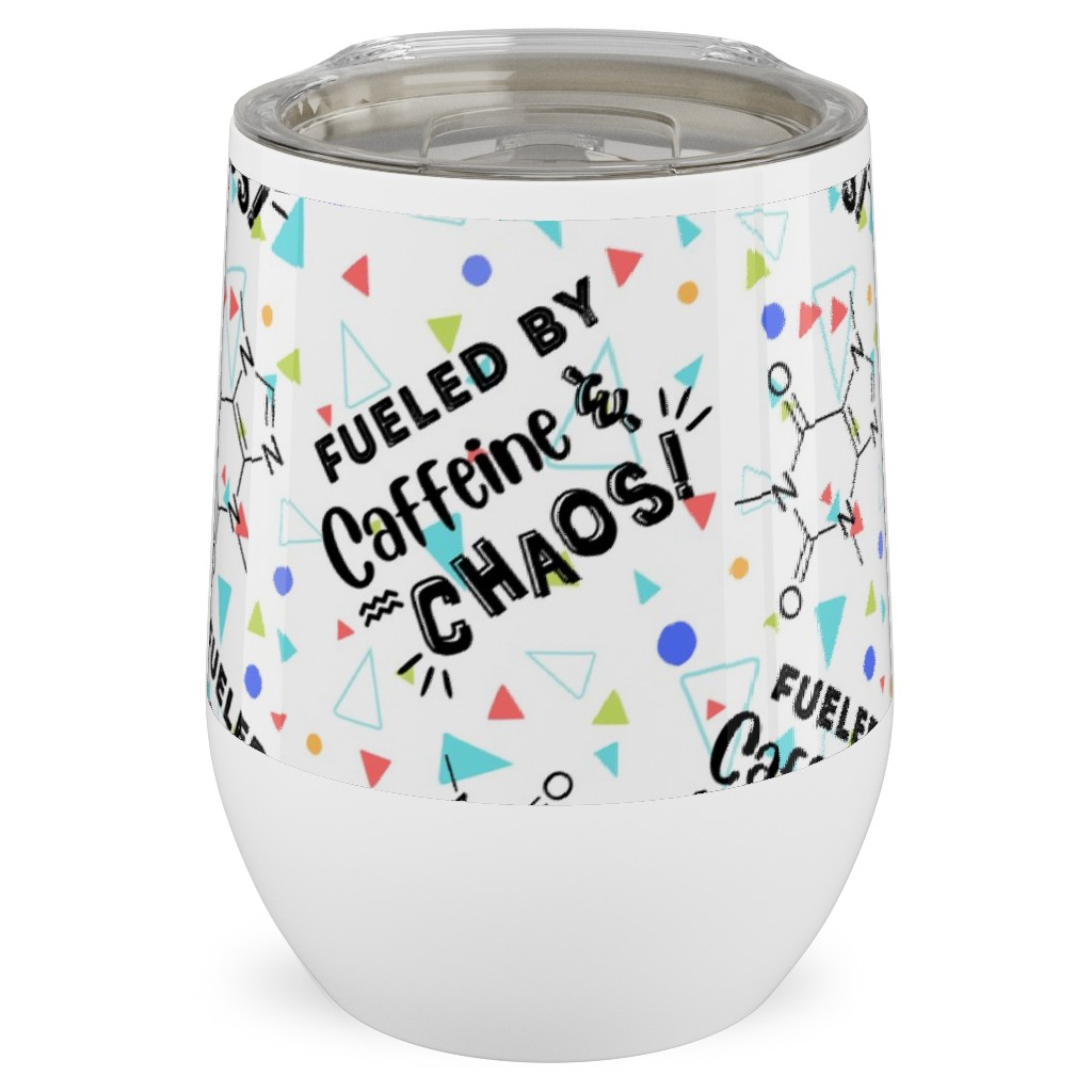 Fueled By Caffeine and Chaos - Multi on White Stainless Steel Travel Tumbler, 12oz, Multicolor