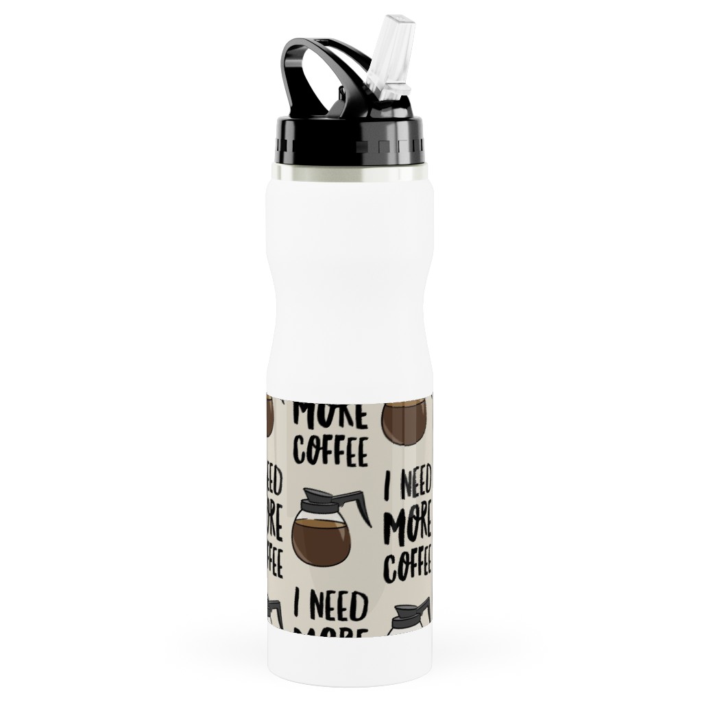 I Need More Coffee Stainless Steel Water Bottle with Straw, 25oz, With Straw, Brown, Charcoal