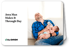 area man makes it the onion fathers day card