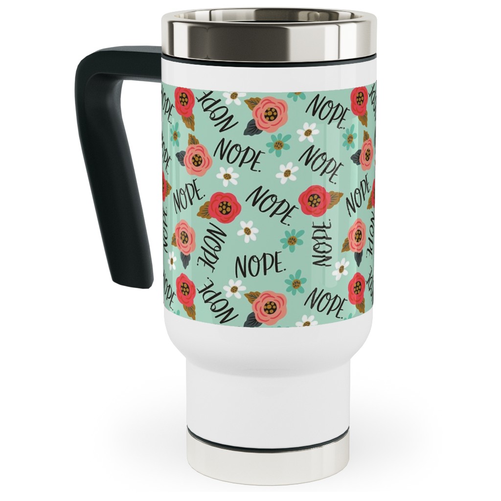 Pretty Nope - Floral - Blue Travel Mug with Handle, 17oz, Blue, True Blue