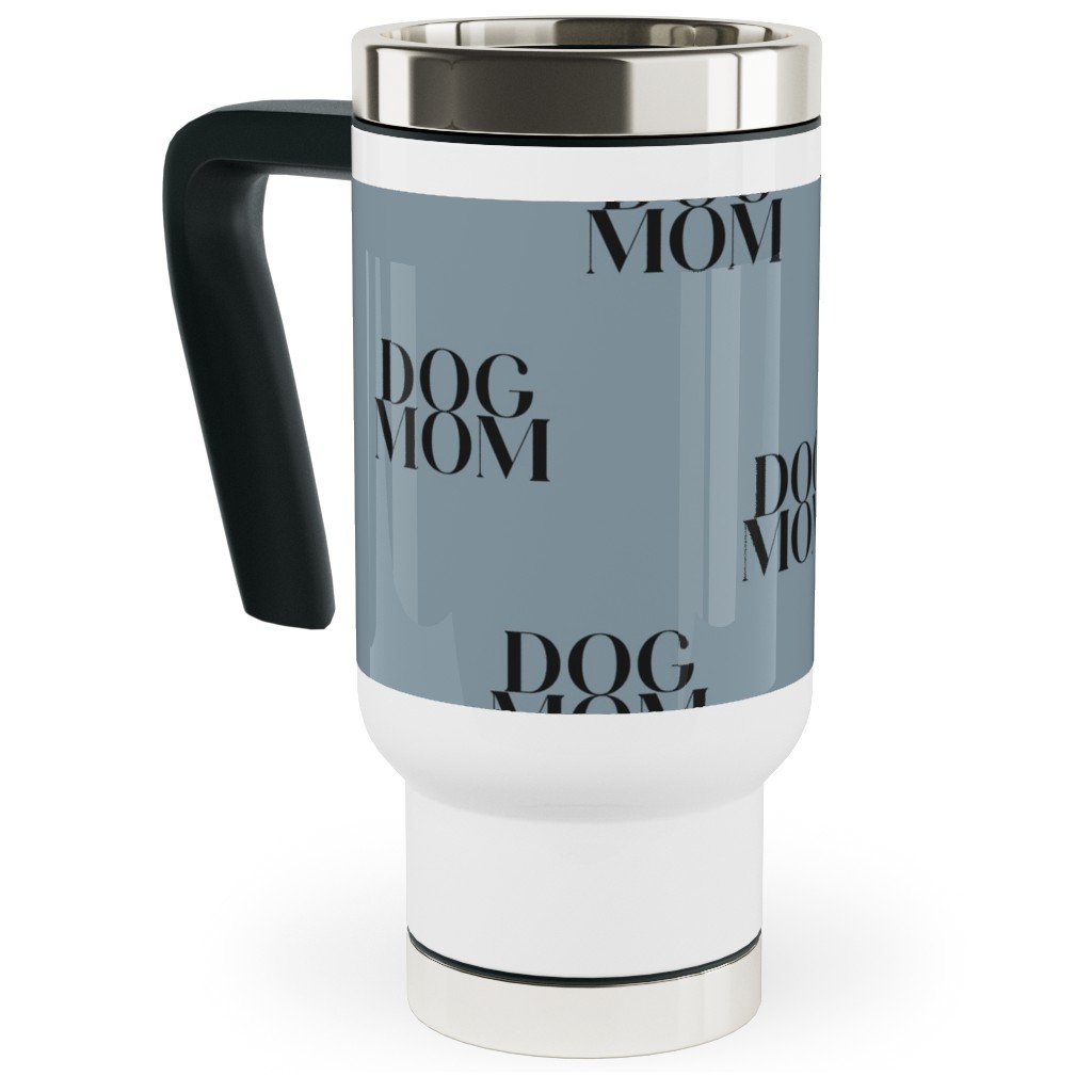 Dog Mom Travel Mug with Handle, 17oz, Blue