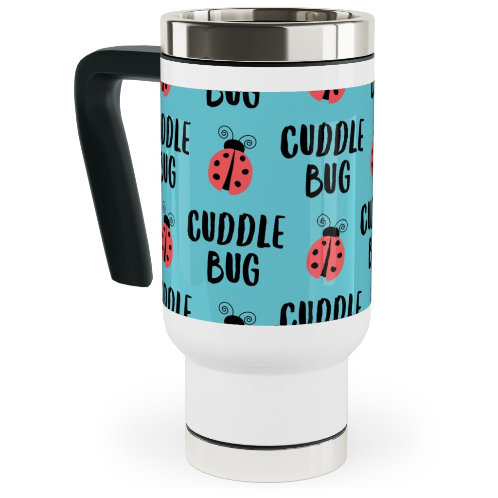 Cuddle Bug - Blue Travel Mug with Handle, 17oz, Blue