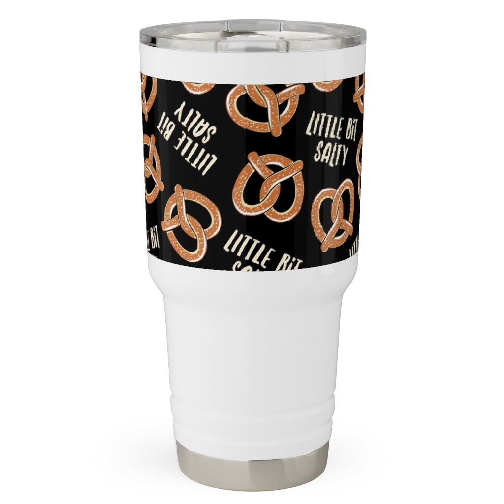 Little Bit Salty - Pretzels - Black Travel Tumbler, 30oz, Black