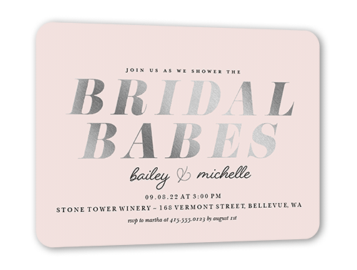 Bridal Babes Bridal Shower Invitation, Pink, Silver Foil, 5x7 Flat, Pearl Shimmer Cardstock, Rounded